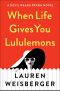 [The Devil Wears Prada 03] • When Life Gives You Lululemons